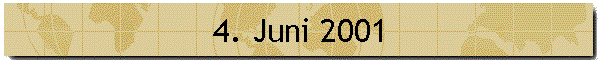 4. Juni 2001