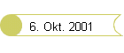 6. Okt. 2001