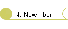 4. November