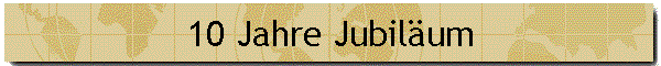 10 Jahre Jubilum